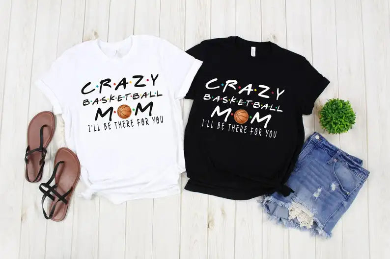 Trendy Mom Crazy Basketball Tshirt