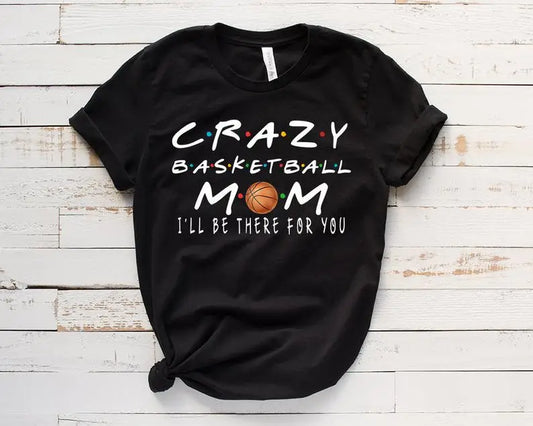 Trendy Mom Crazy Basketball Tshirt