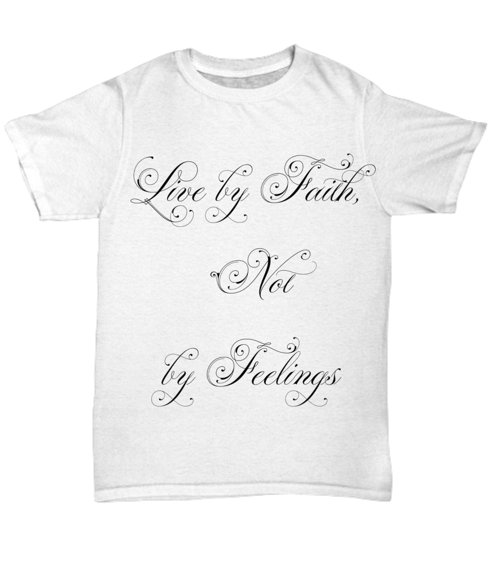 Live by Faith T-Shirt