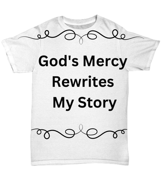 God's Mercy Rewrites My Story T-Shirt